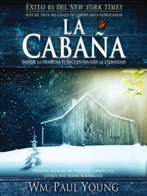 La Cabaña by Wm. Paul Young · OverDrive: ebooks, .